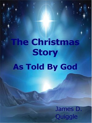 cover image of The Christmas Story, As Told by God